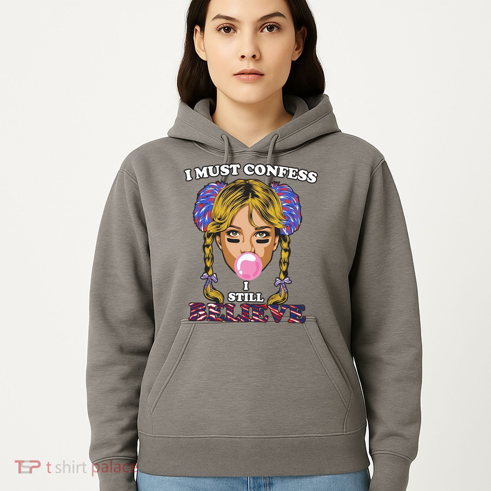 I Must Confess I Still Believe Buffalo Hoodie