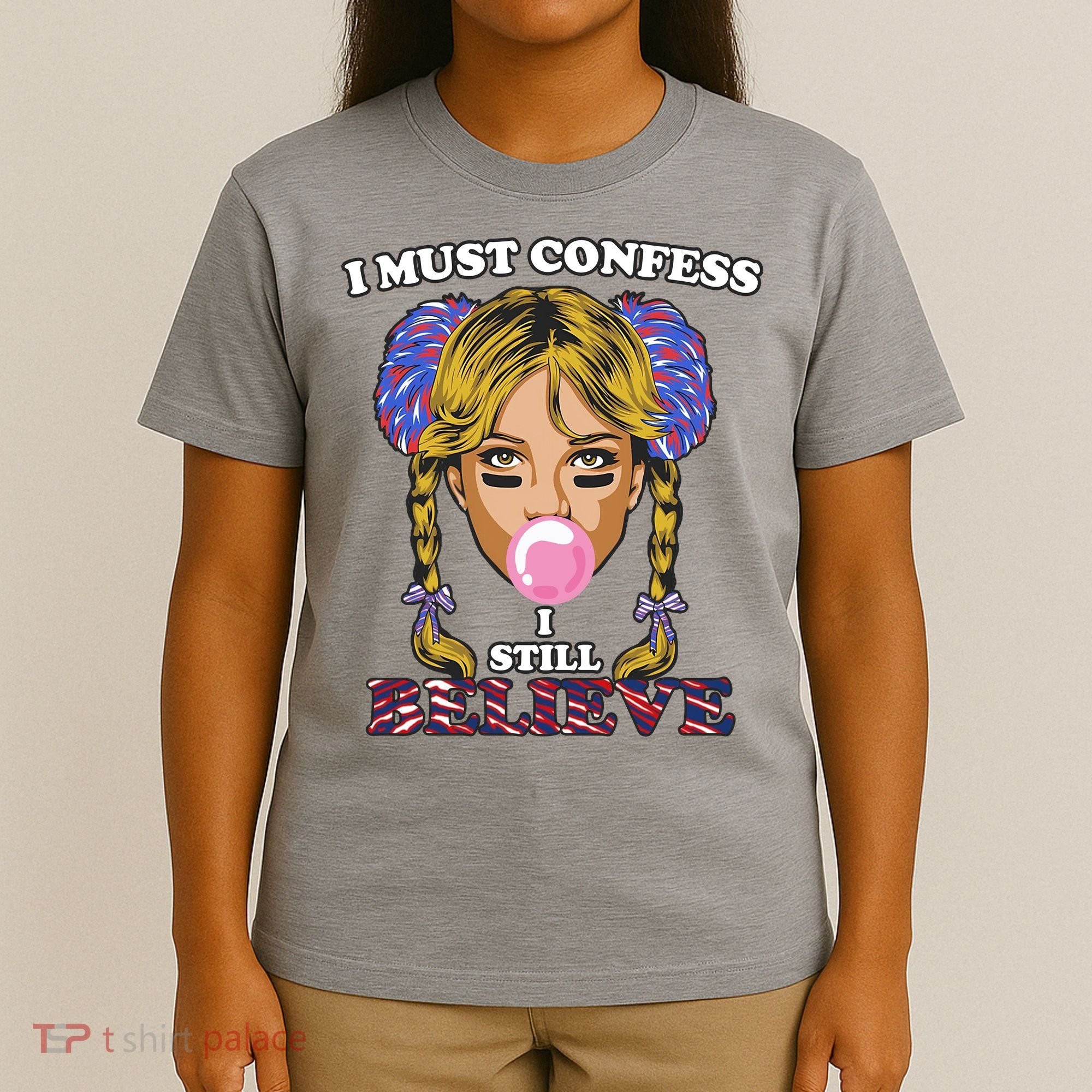 I Must Confess I Still Believe Buffalo T-Shirt