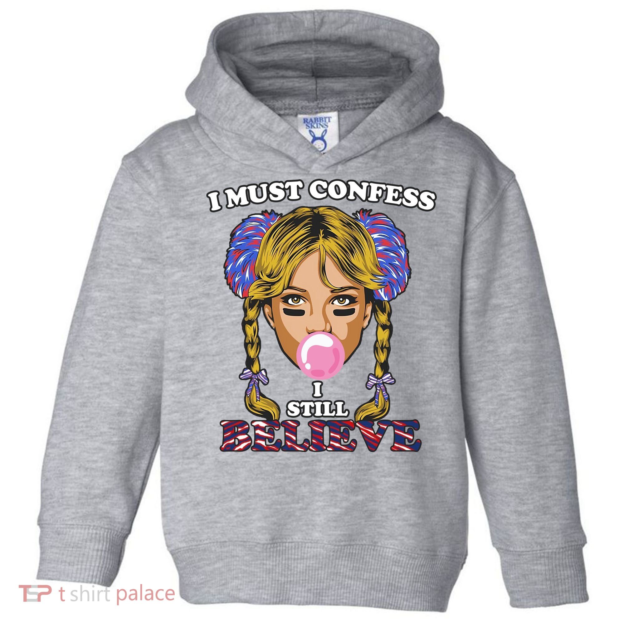I Must Confess I Still Believe Buffalo Toddler Hoodie