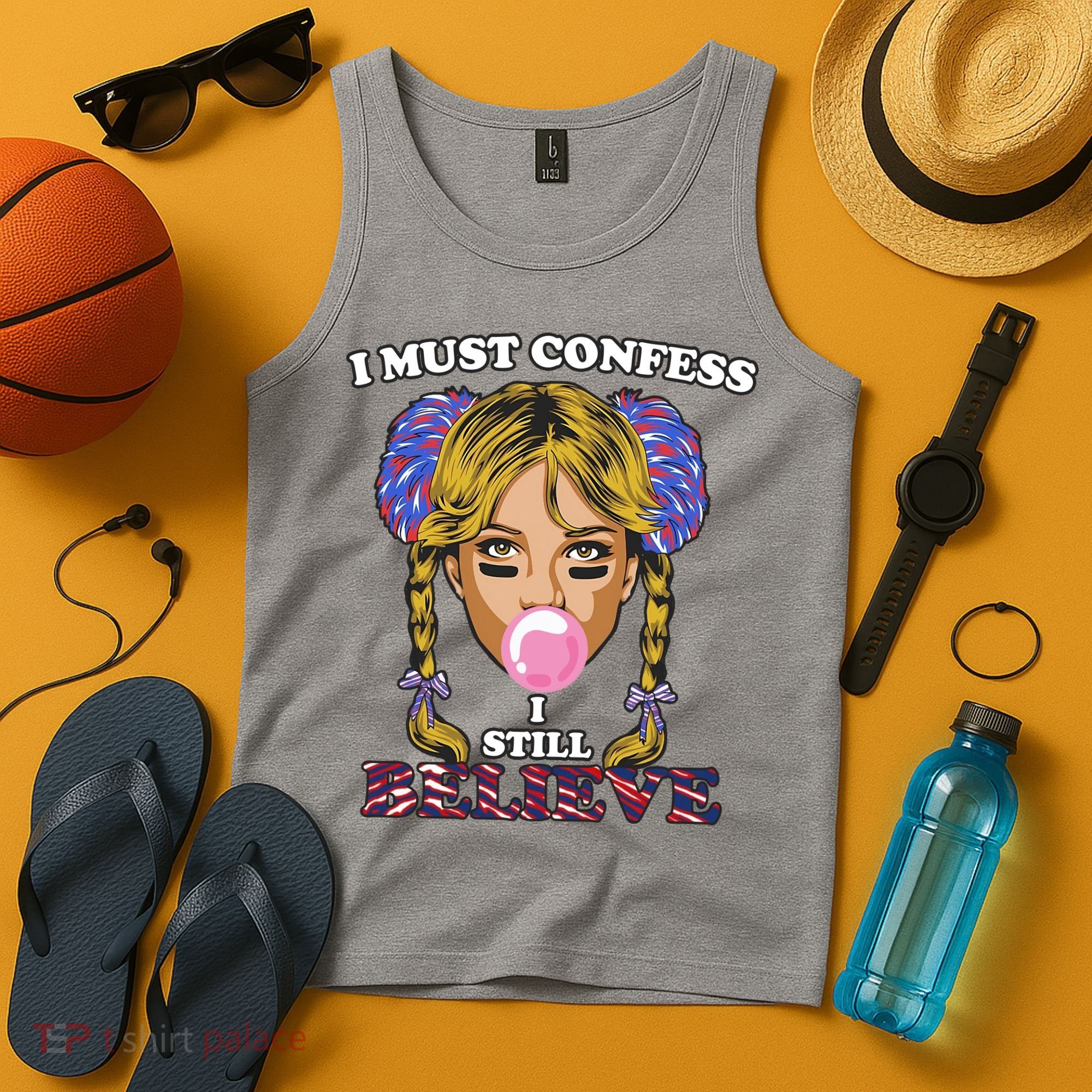 I Must Confess I Still Believe Buffalo Tank Top