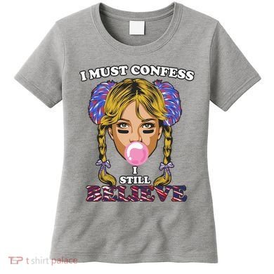 I Must Confess I Still Believe Buffalo Women's T-Shirt