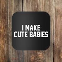 I Make Cute Babies Funny New Dad Mom Gift Coaster thumb 0