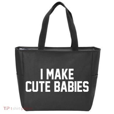 I Make Cute Babies Funny New Dad Mom Gift Tote Bag