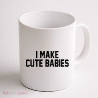 I Make Cute Babies Funny New Dad Mom Gift Coffee Mug thumb 1