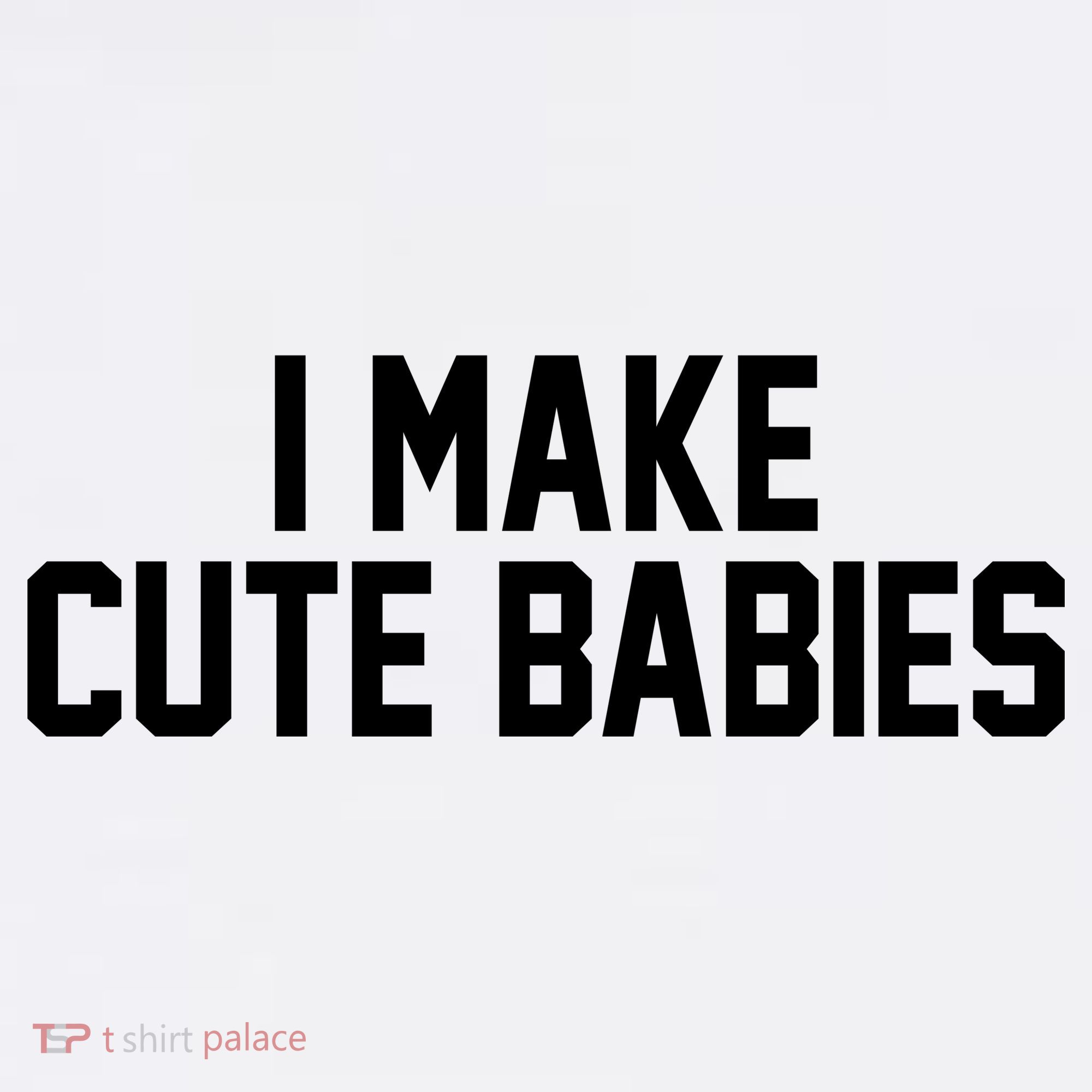 I Make Cute Babies Funny New Dad Mom Gift Beanie