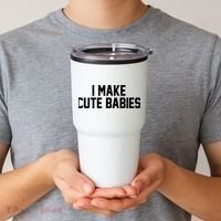 I Make Cute Babies Funny New Dad Mom Gift Tumbler thumb 2