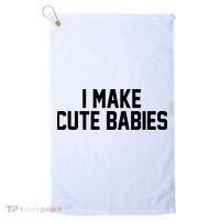 I Make Cute Babies Funny New Dad Mom Gift Golf Towel thumb 0