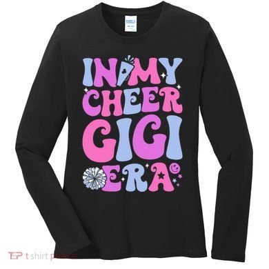 In My Cheer Gigi Era Cheerleading Women's Long Sleeve Shirt