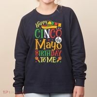It's My Cinco De Mayo Birthday Fiesta Mexican B Day Party Women's Sweatshirt thumb 0