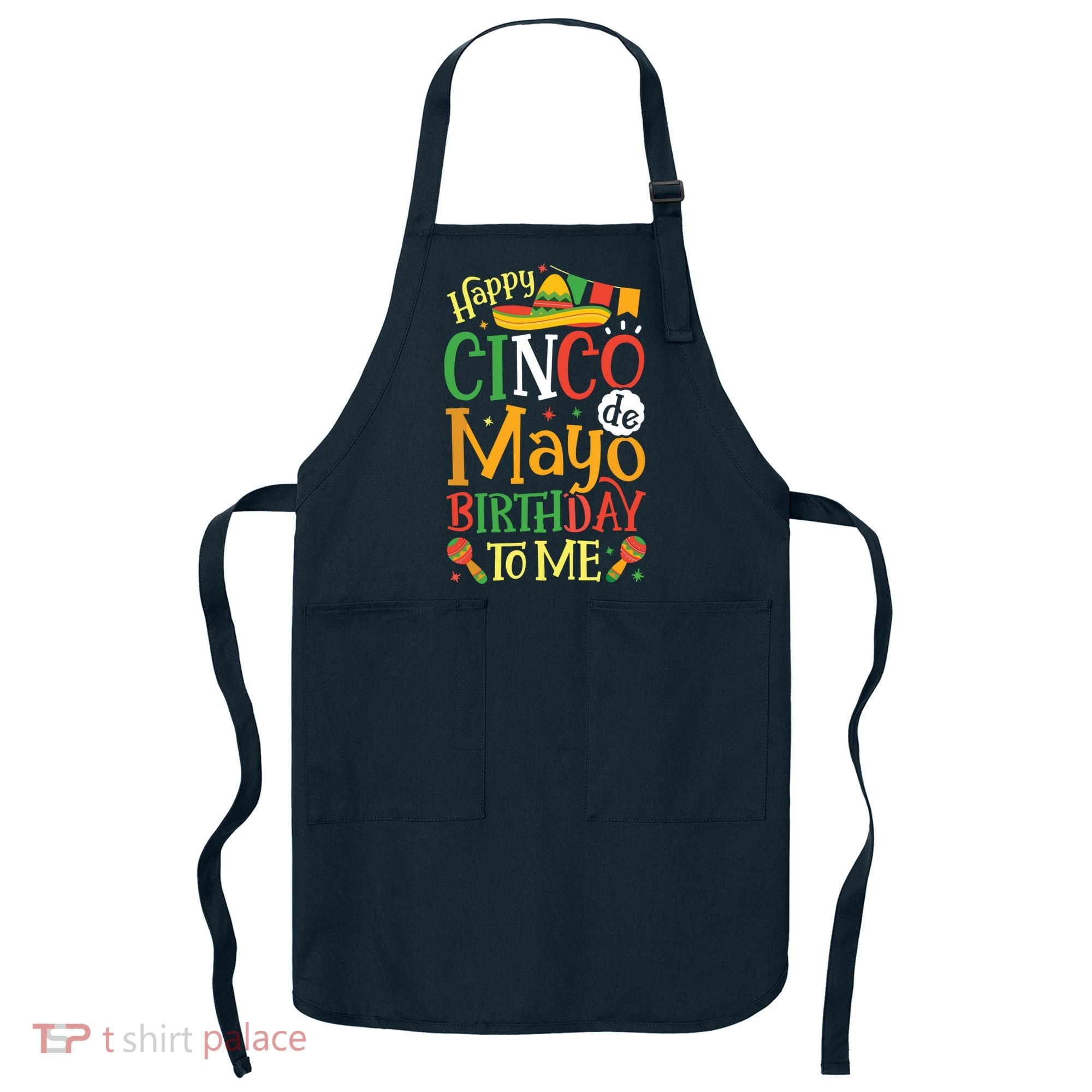 It's My Cinco De Mayo Birthday Fiesta Mexican B Day Party Apron