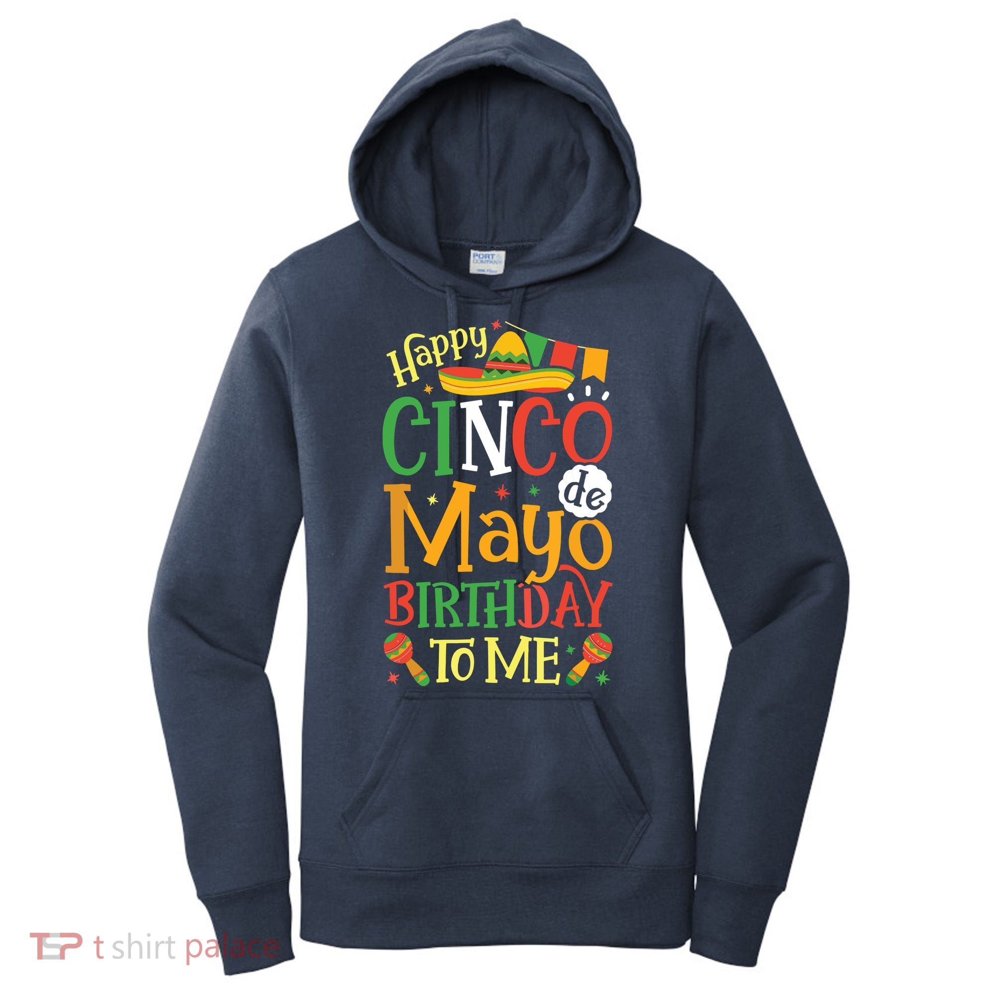 It's My Cinco De Mayo Birthday Fiesta Mexican B Day Party Women's Hoodie