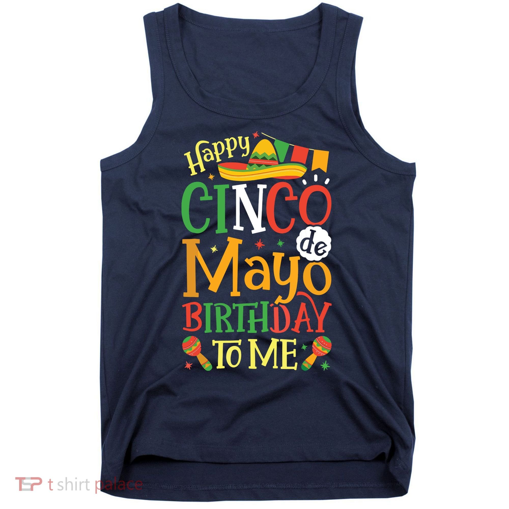 It's My Cinco De Mayo Birthday Fiesta Mexican B Day Party Tank Top