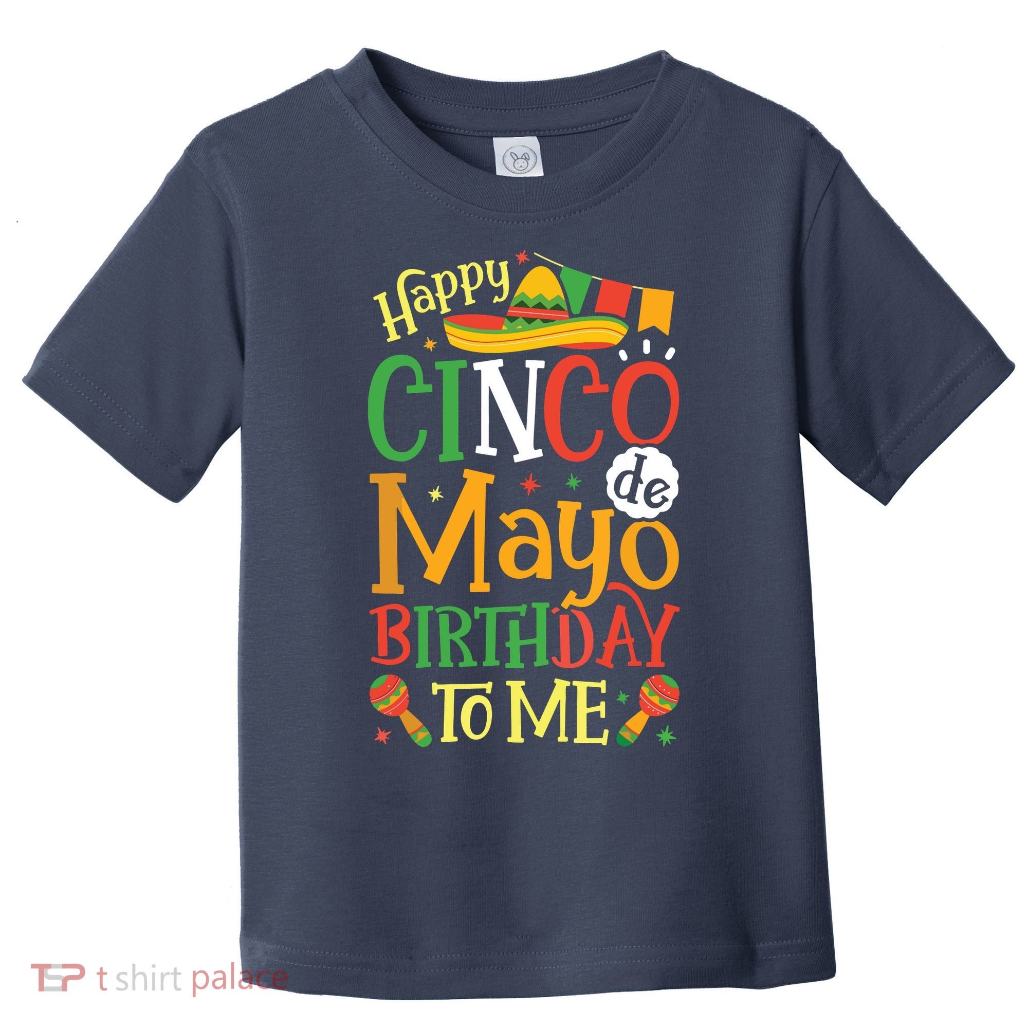 It's My Cinco De Mayo Birthday Fiesta Mexican B Day Party Toddler T-Shirt