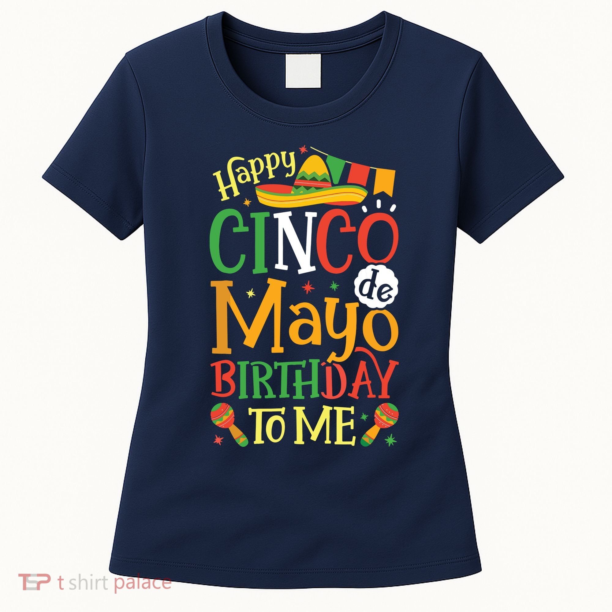 It's My Cinco De Mayo Birthday Fiesta Mexican B Day Party Women's T-Shirt