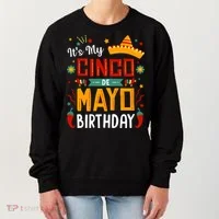 It's My Cinco De Mayo Birthday Women's Sweatshirt thumb 0
