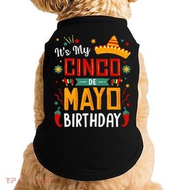 It's My Cinco De Mayo Birthday Doggie Tank