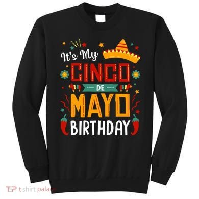 It's My Cinco De Mayo Birthday Sweatshirt
