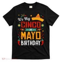 It's My Cinco De Mayo Birthday T-Shirt thumb 0