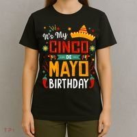 It's My Cinco De Mayo Birthday T-Shirt thumb 4