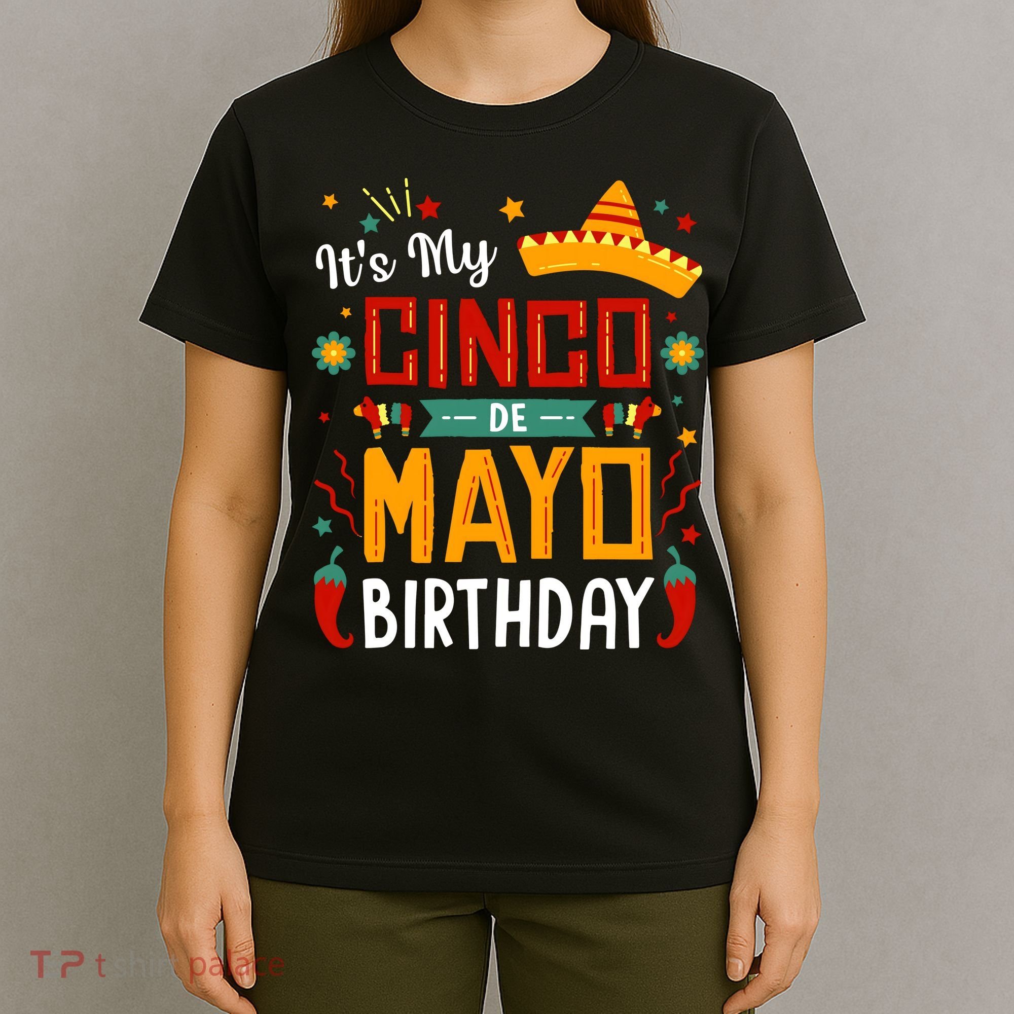 It's My Cinco De Mayo Birthday T-Shirt