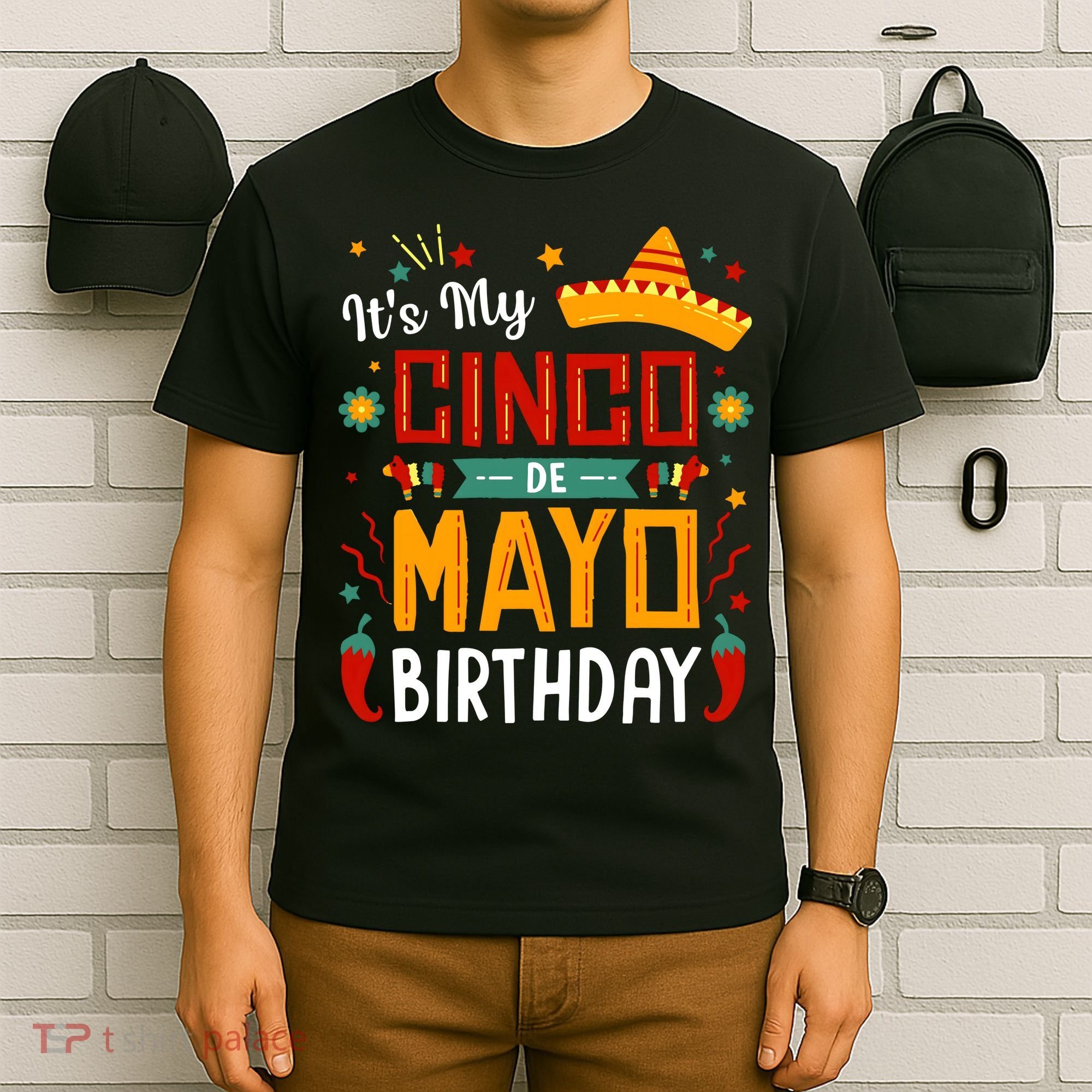 It's My Cinco De Mayo Birthday T-Shirt