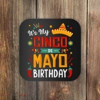 It's My Cinco De Mayo Birthday Coaster thumb 0