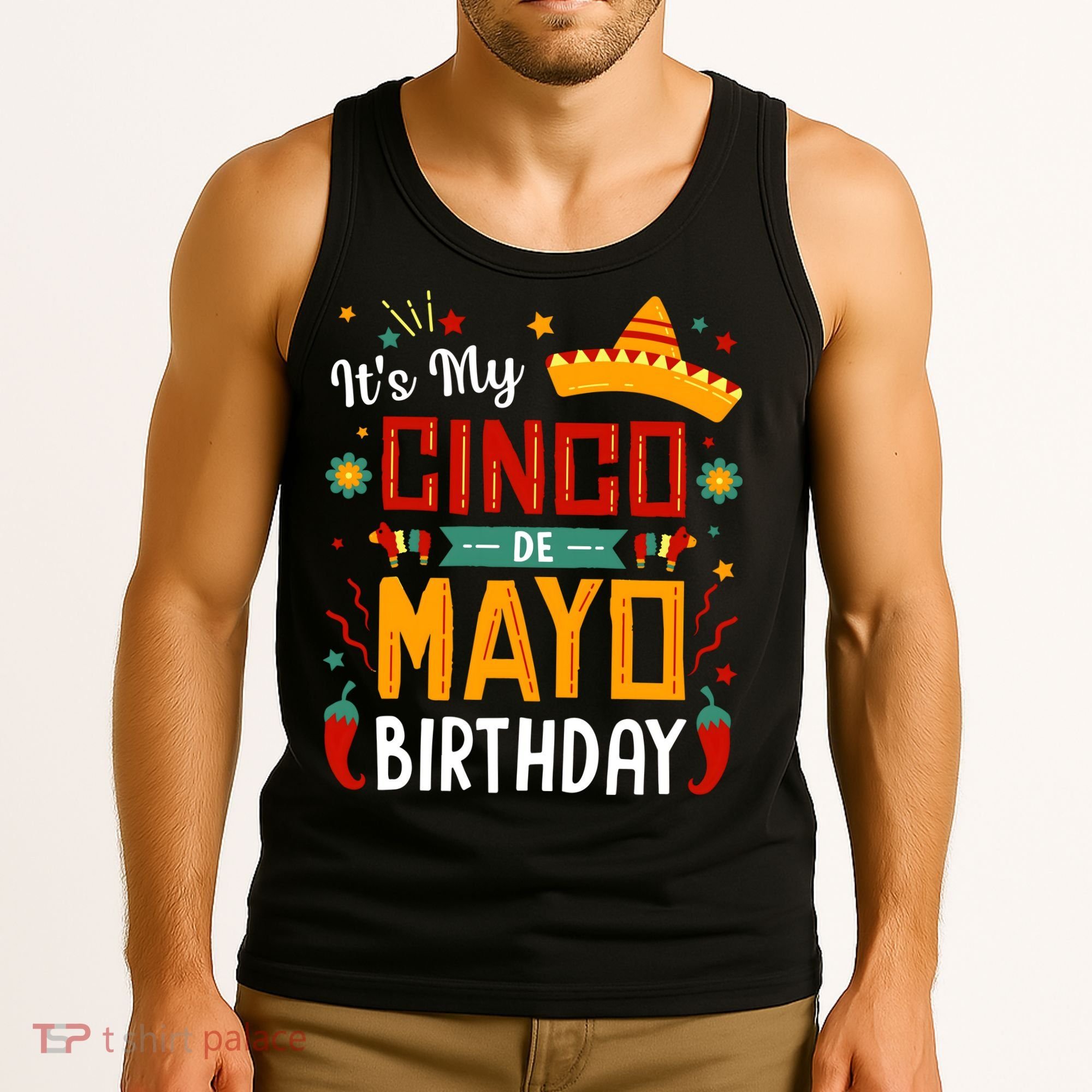 It's My Cinco De Mayo Birthday Tank Top