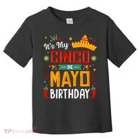 It's My Cinco De Mayo Birthday Toddler T-Shirt thumb 0