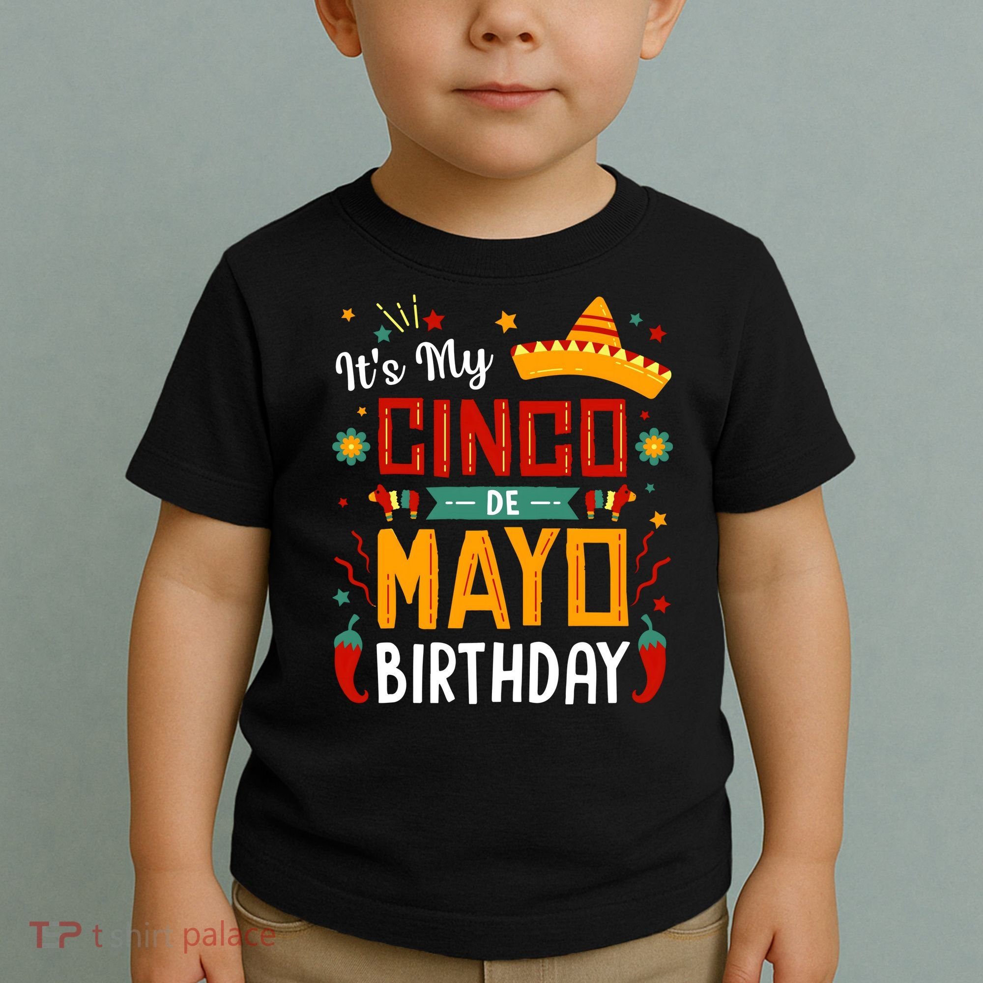 It's My Cinco De Mayo Birthday Toddler T-Shirt