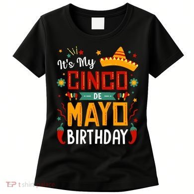It's My Cinco De Mayo Birthday Women's T-Shirt