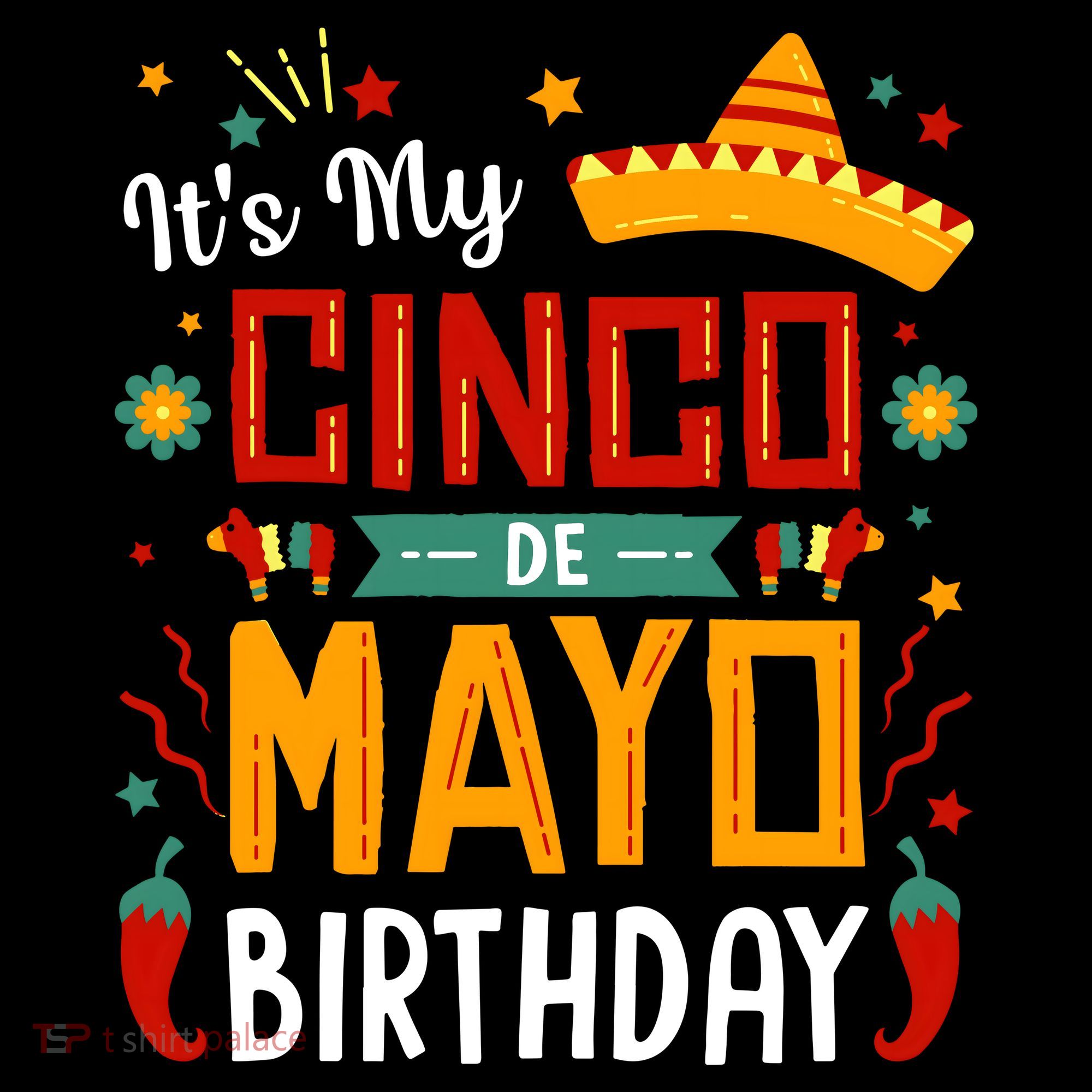 It's My Cinco De Mayo Birthday Women's T-Shirt