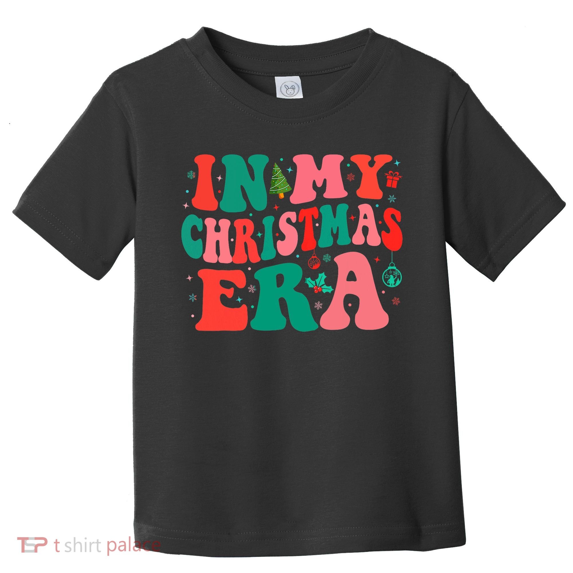 In My Christmas Era Family Matching Merry Christmas 2024 Toddler T-Shirt