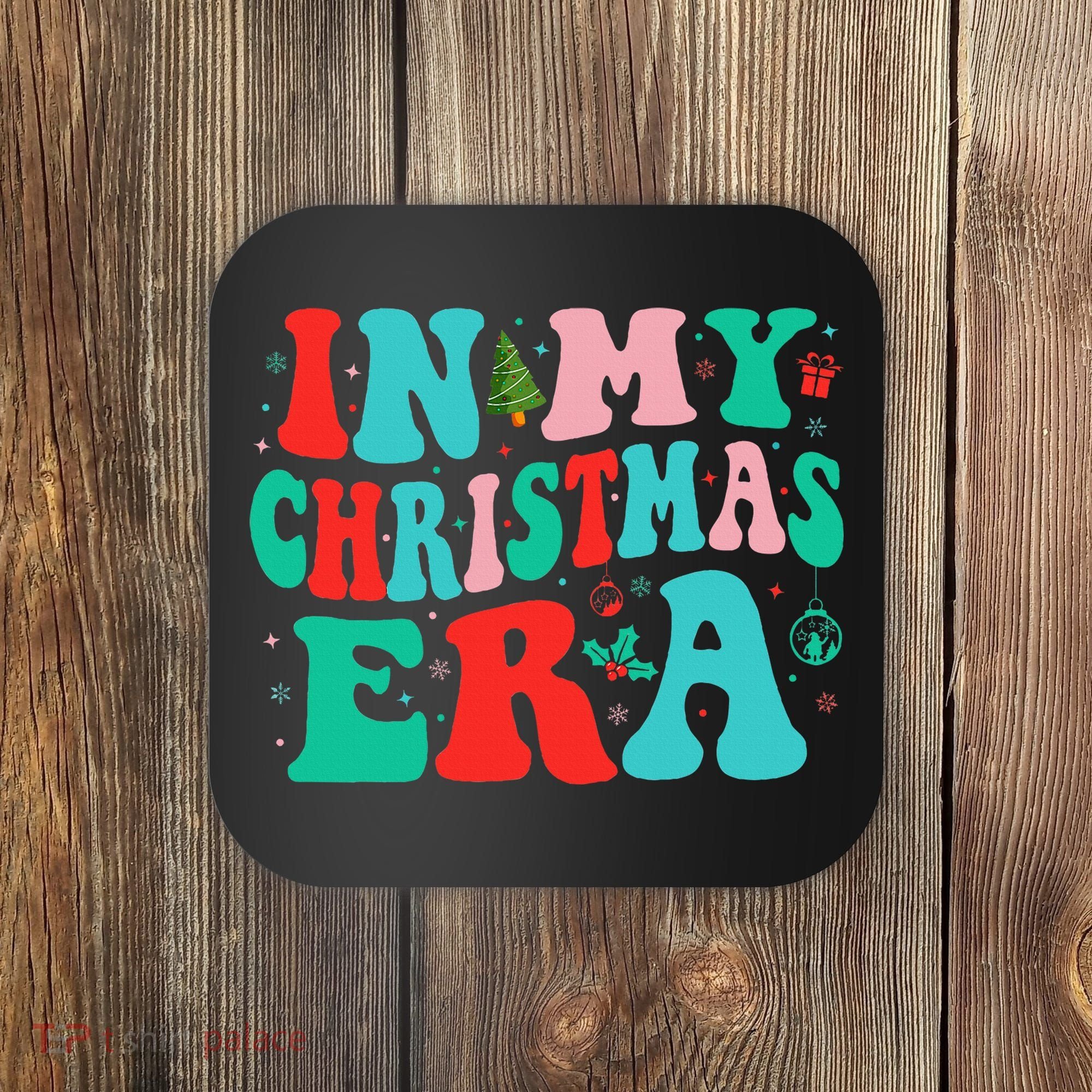 In My Christmas Era Cute Groovy Christmas Holiday  Coaster