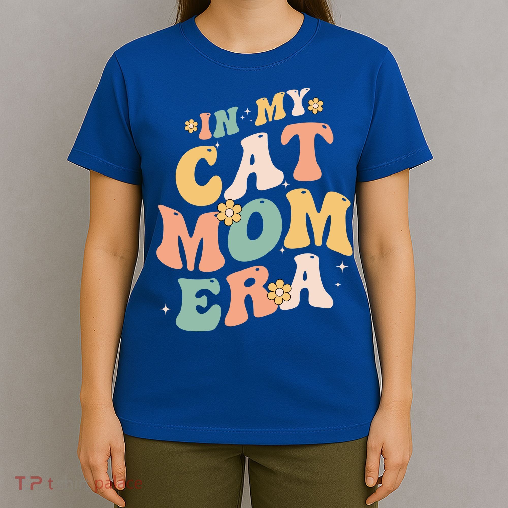 In My Cat Mom Era Funny Mom MotherS Day Cat Lover Groovy Funny Gift T-Shirt