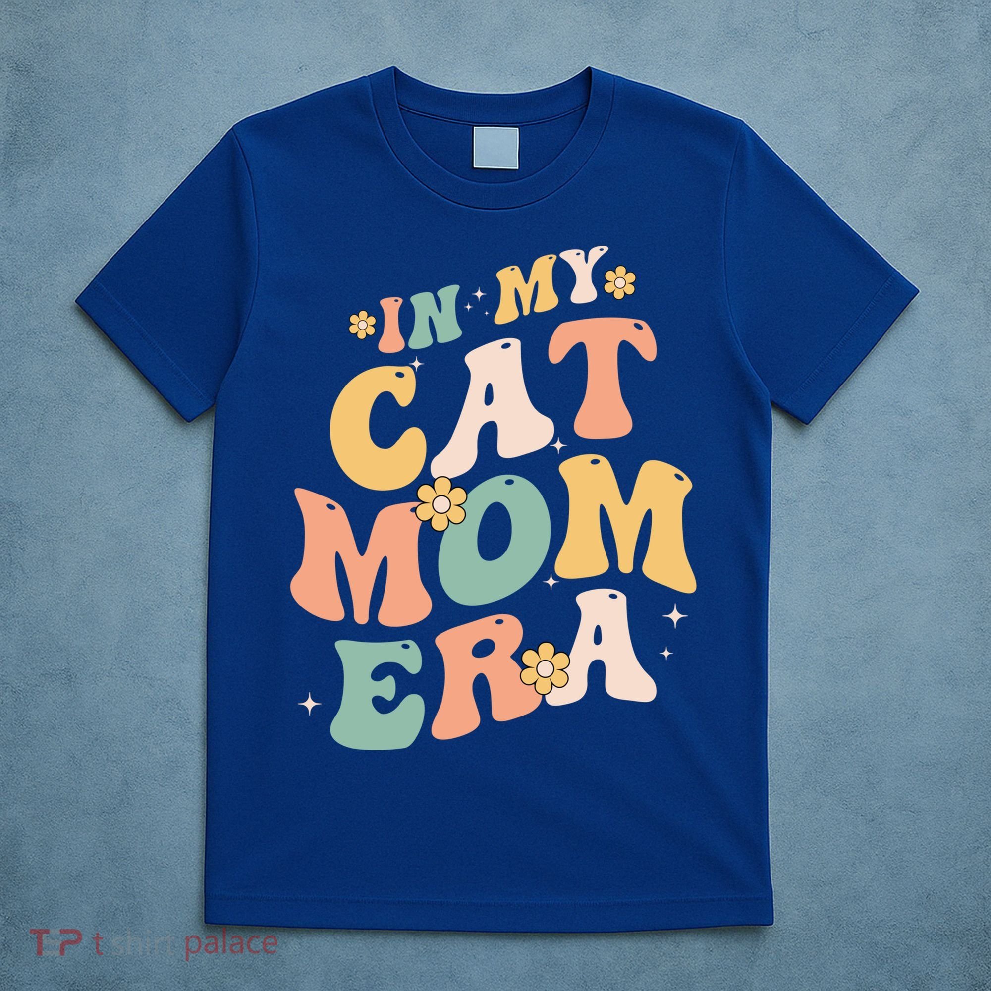 In My Cat Mom Era Funny Mom MotherS Day Cat Lover Groovy Funny Gift T-Shirt