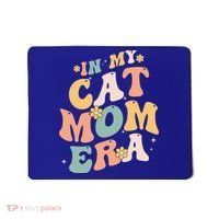 In My Cat Mom Era Funny Mom MotherS Day Cat Lover Groovy Funny Gift Mousepad thumb 0
