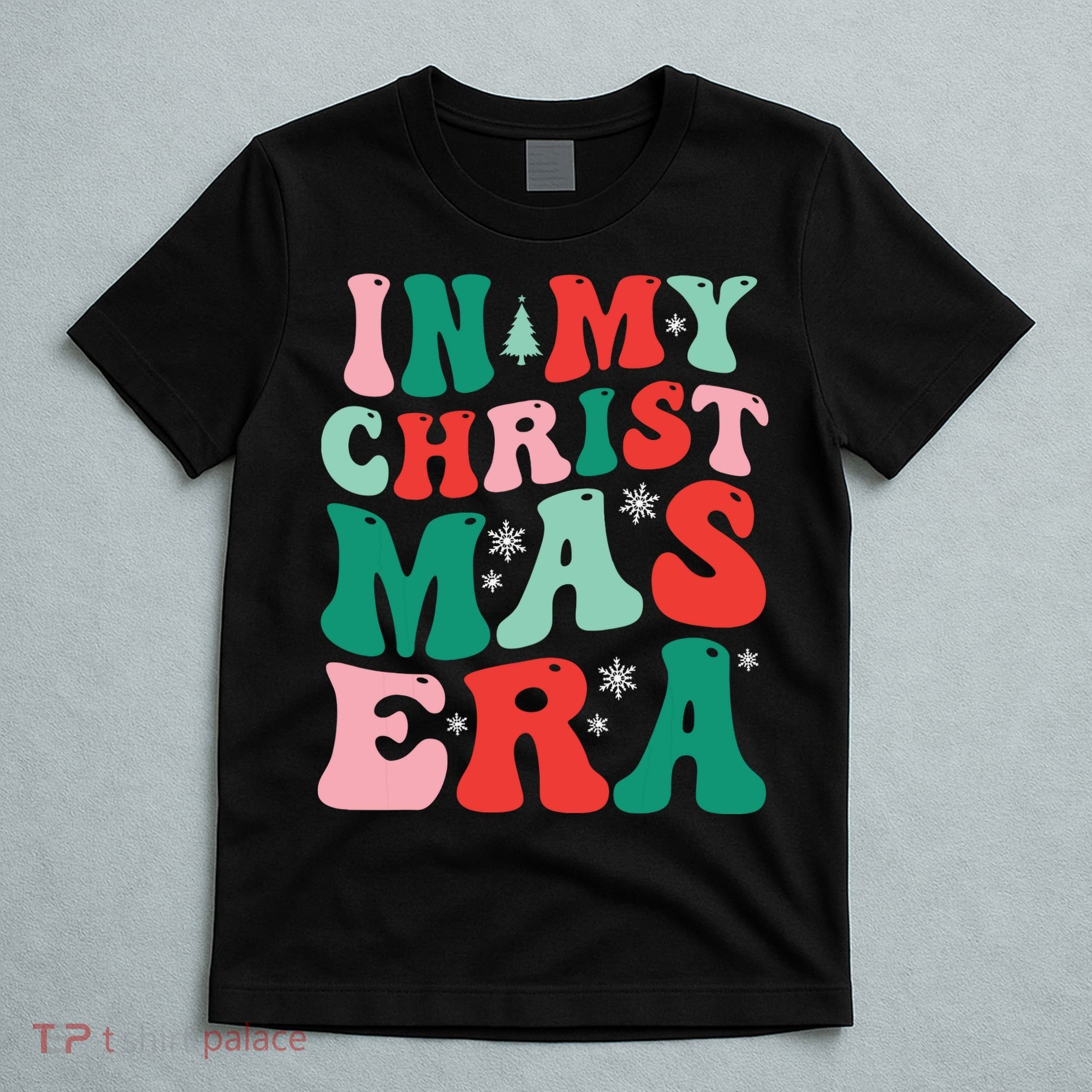 In My Christmas Era Groovy Xmas T-Shirt