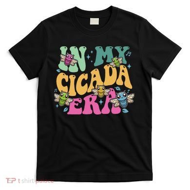 In My Cicada Era Summer 2024 T-Shirt