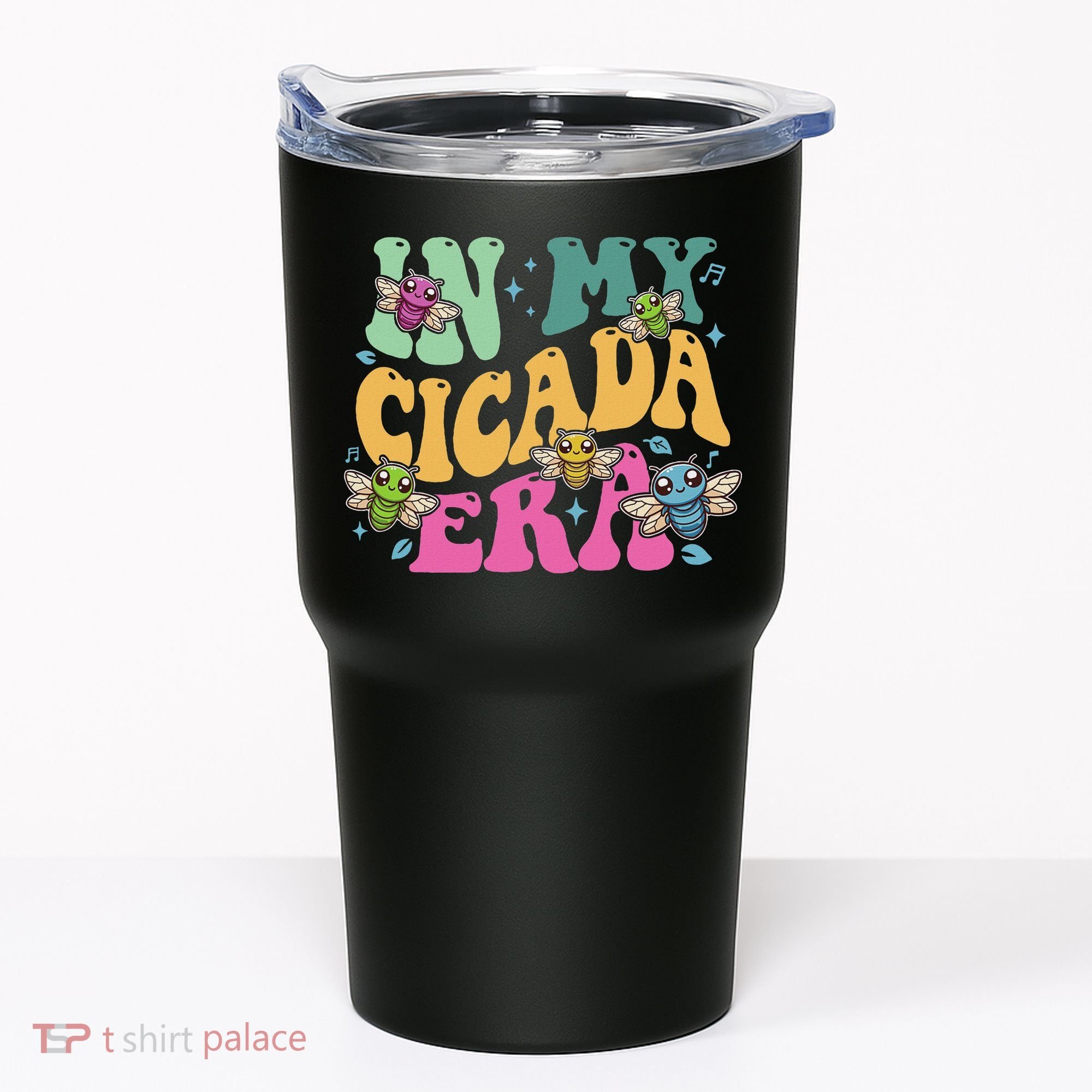 In My Cicada Era Summer 2024 Tumbler
