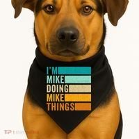 Im Mike Doing Mike Things Funny First Name USA-Made Doggie Bandana thumb 1