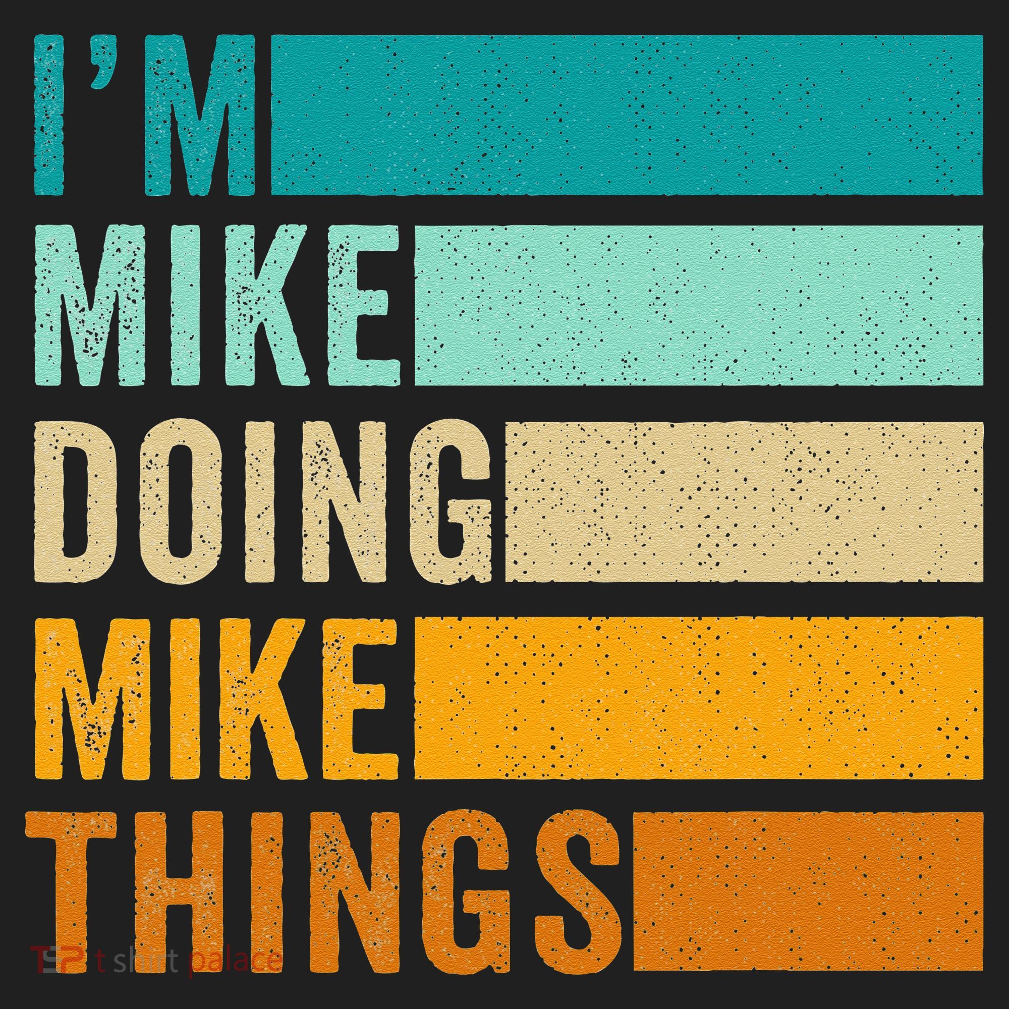 Im Mike Doing Mike Things Funny First Name Beanie