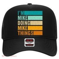 Im Mike Doing Mike Things Funny First Name Hat thumb 0
