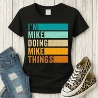 Im Mike Doing Mike Things Funny First Name Women's T-Shirt thumb 3
