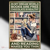 In My Dream World Books Are Free Chocolate Is Healthy And Reading Makes You Thin Toddler Fine Jersey T-Shirt thumb 2