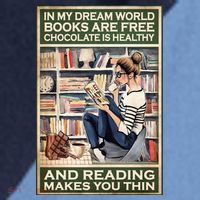 In My Dream World Books Are Free Chocolate Is Healthy And Reading Makes You Thin Raglan Baseball Sleeve Shirt thumb 2