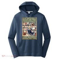 In My Dream World Books Are Free Chocolate Is Healthy And Reading Makes You Thin Performance Fleece Hoodie thumb 0