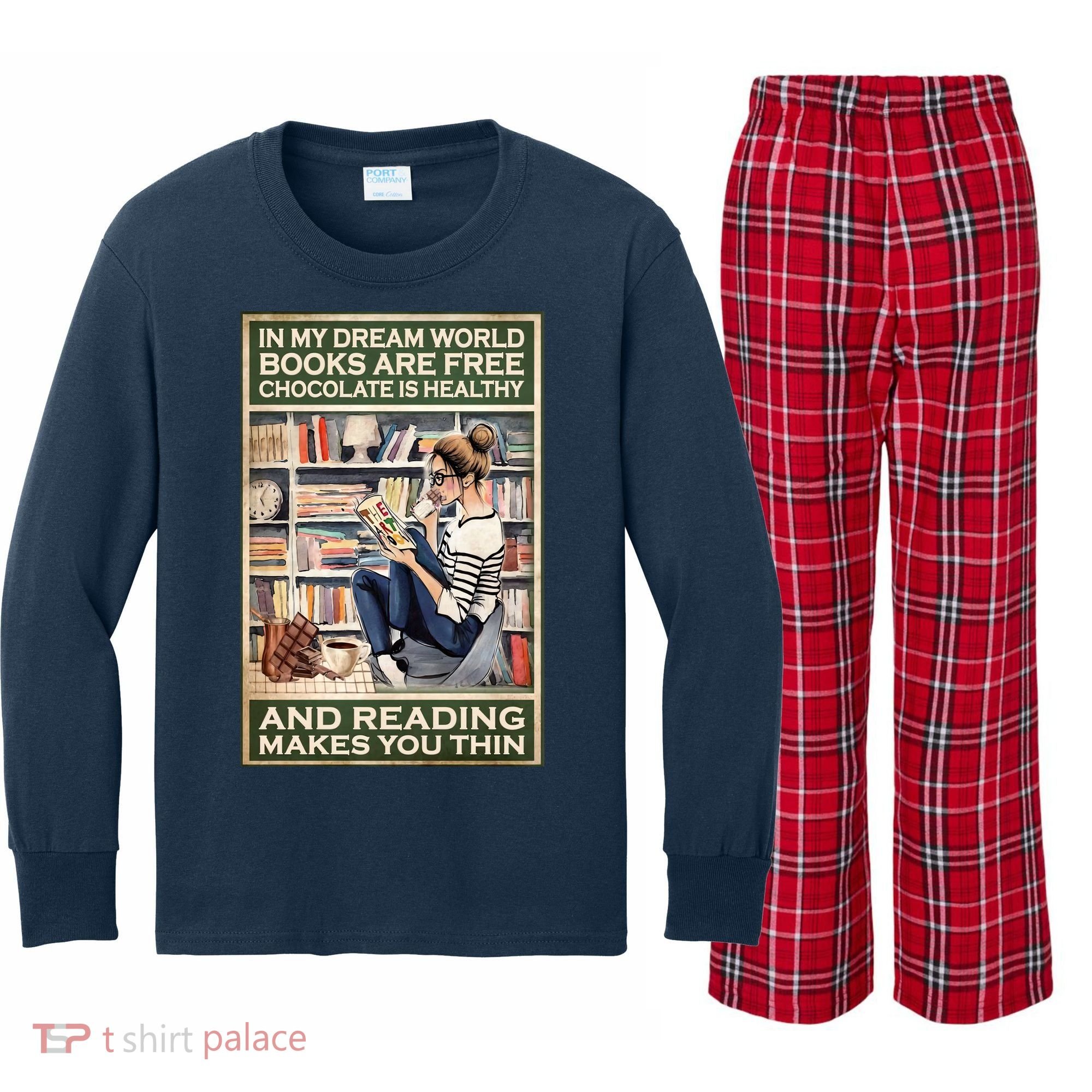 In My Dream World Books Are Free Chocolate Is Healthy And Reading Makes You Thin Kids Long Sleeve Plaid Pajama Set