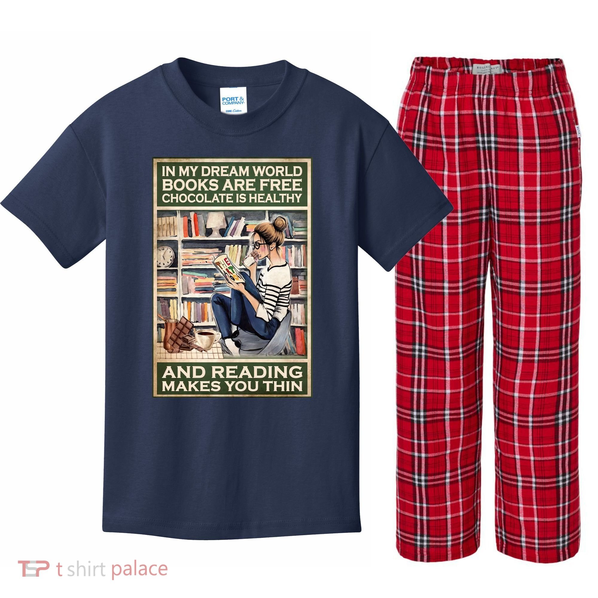 In My Dream World Books Are Free Chocolate Is Healthy And Reading Makes You Thin Kids Plaid Pajama Set