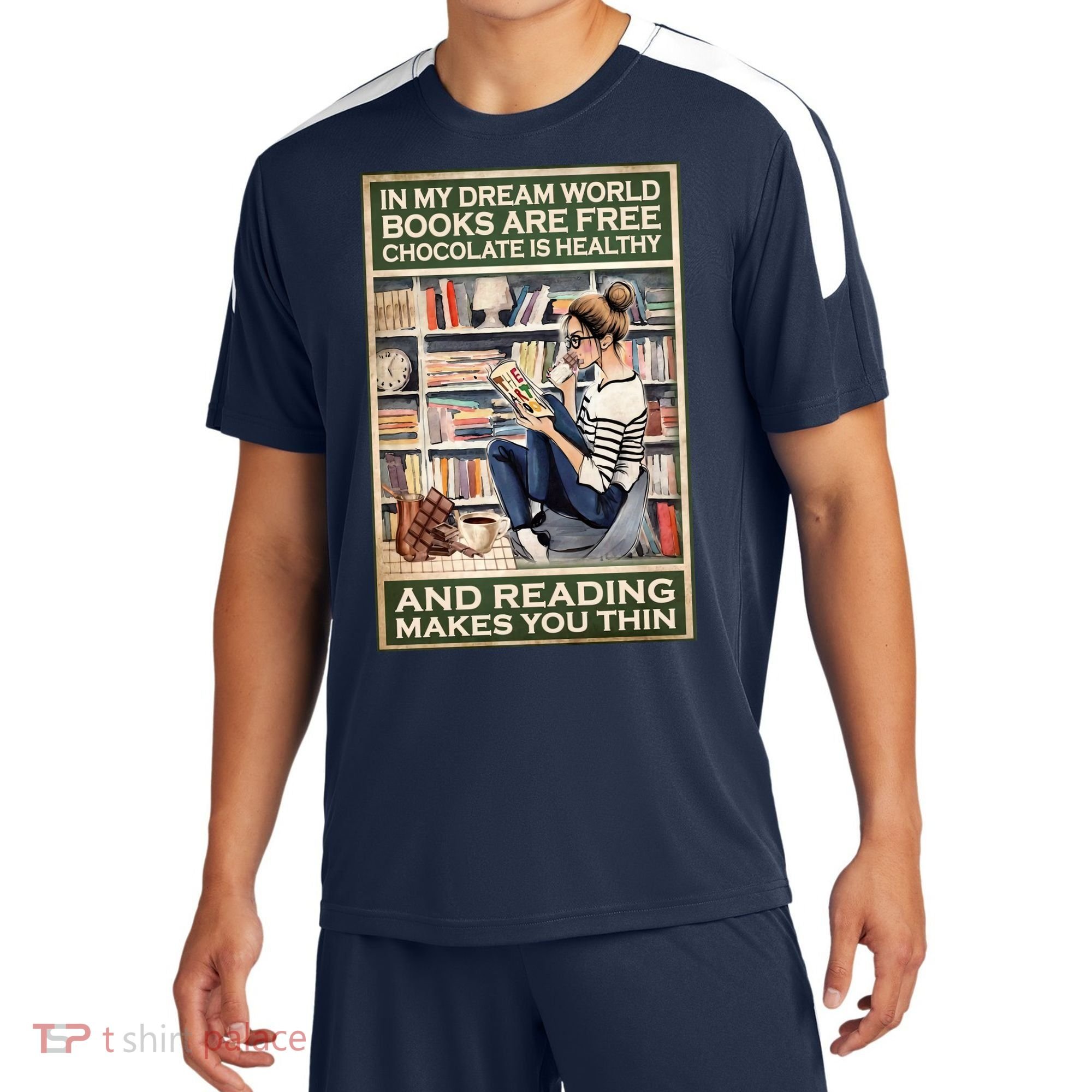 In My Dream World Books Are Free Chocolate Is Healthy And Reading Makes You Thin Sport-Tek Competitor United Soccer Jersey