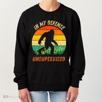 In My Defense I Was Left Unsupervised Gorilla Women's Sweatshirt thumb 0